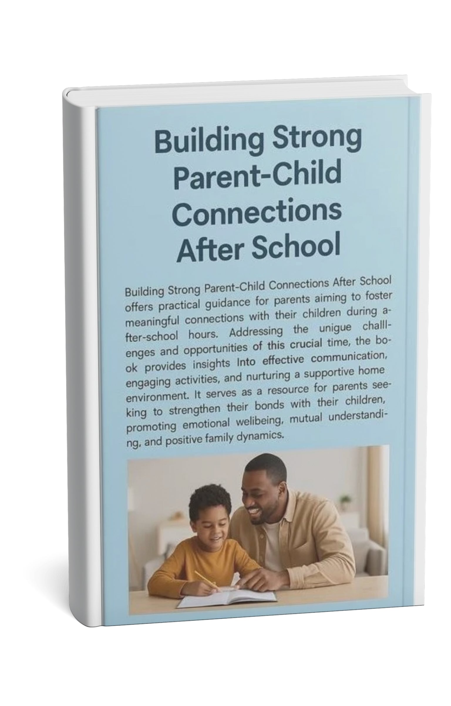 Building Strong Parent-Child Connections After School